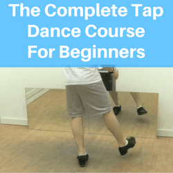 How To Tap Dance For Beginners Video Course 5 Tap Dance Steps