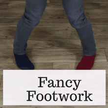 fancy footwork